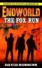 [Endworld 01] • Endworld 1 The Fox Run